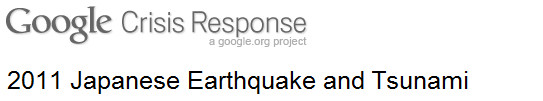 Google posts Japanese Earthquake and Tsunami information and resource page