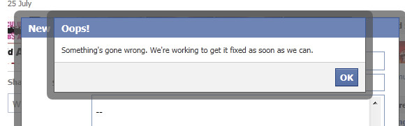 Man oh man, are we getting more and more fed up with freaking Facebook, which is throwing up so many random errors these days that it’s beginning to rival MySpace...