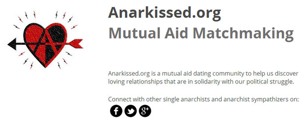 Anarkissed.org - a dating website for anarchists goes for crowdfunding